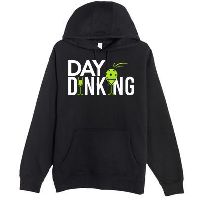 Day Dinking Drinking Pickleball Premium Pullover Hoodie