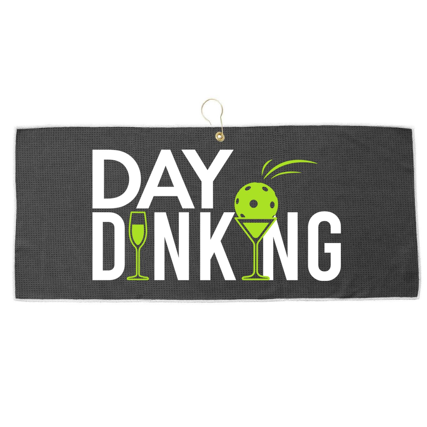 Day Dinking Drinking Pickleball Large Microfiber Waffle Golf Towel