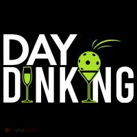 Day Dinking Drinking Pickleball Tall Sweatshirt