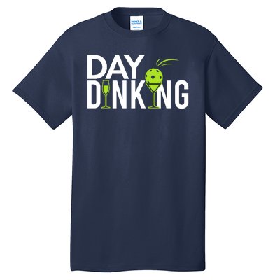 Day Dinking Drinking Pickleball Tall T-Shirt