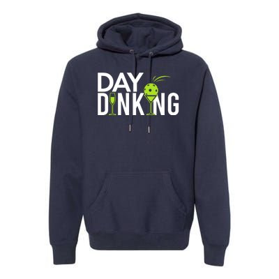 Day Dinking Drinking Pickleball Premium Hoodie