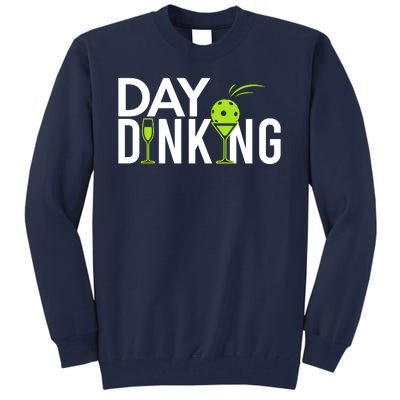 Day Dinking Drinking Pickleball Tall Sweatshirt