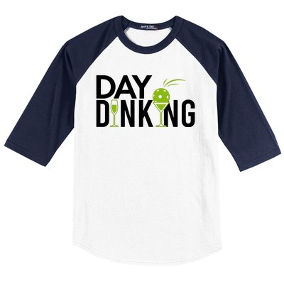 Day Dinking Drinking Pickleball Baseball Sleeve Shirt