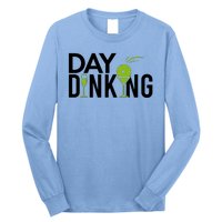 Day Dinking Drinking Pickleball Long Sleeve Shirt