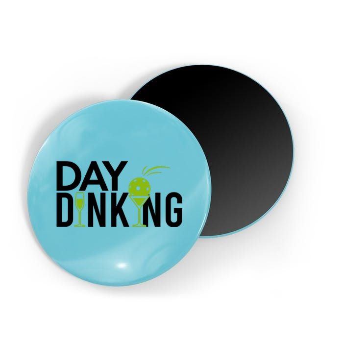 Day Dinking Drinking Pickleball Magnet