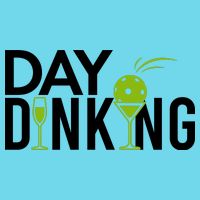 Day Dinking Drinking Pickleball Poster