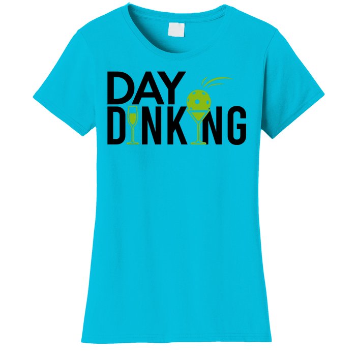 Day Dinking Drinking Pickleball Women's T-Shirt