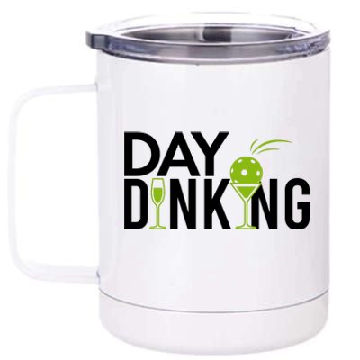 Day Dinking Drinking Pickleball 12 oz Stainless Steel Tumbler Cup