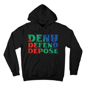 Deny Defend Depose Hoodie