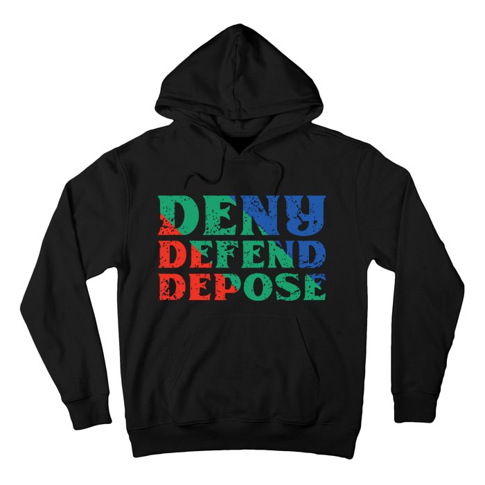 Deny Defend Depose Hoodie