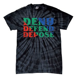 Deny Defend Depose Tie-Dye T-Shirt