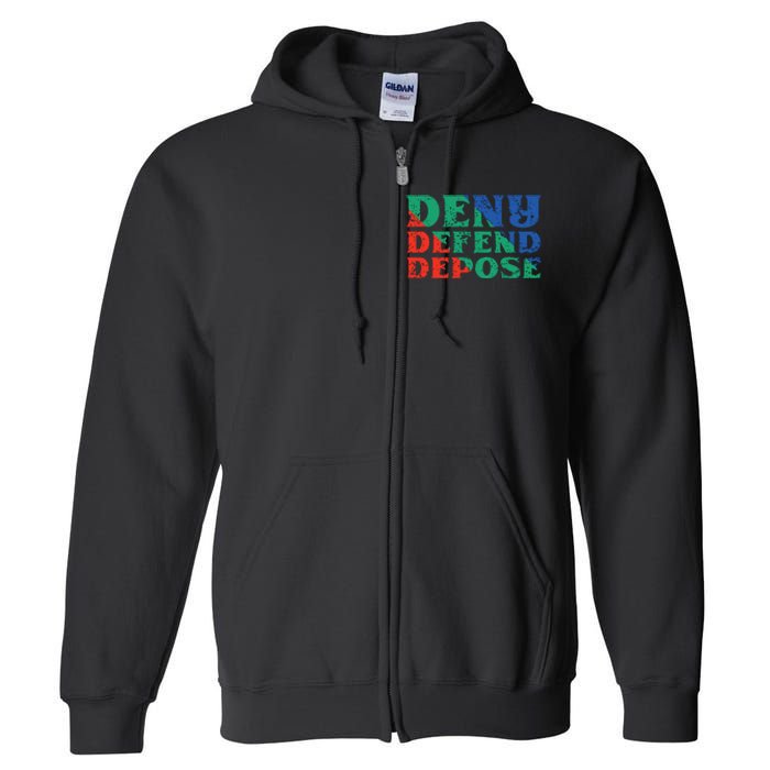 Deny Defend Depose Full Zip Hoodie