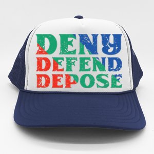 Deny Defend Depose Trucker Hat