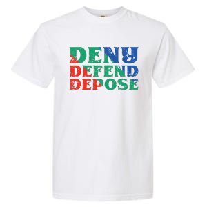 Deny Defend Depose Garment-Dyed Heavyweight T-Shirt