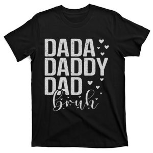 Dada Daddy Dad Bruh Awesome Like My Daughter FatherS Day T-Shirt