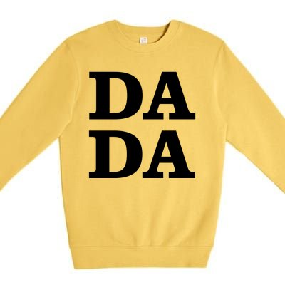 Da Da Dad Funny Fathers Day Premium Crewneck Sweatshirt