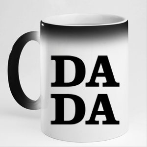 Da Da Dad Funny Fathers Day 11oz Black Color Changing Mug