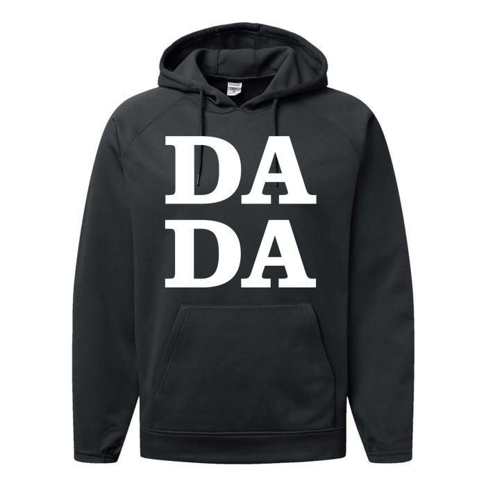 Da Da Dad Funny Fathers Day Performance Fleece Hoodie