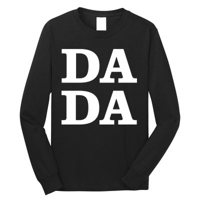 Da Da Dad Funny Fathers Day Long Sleeve Shirt