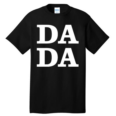 Da Da Dad Funny Fathers Day Tall T-Shirt