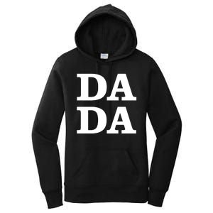 Da Da Dad Funny Fathers Day Women's Pullover Hoodie