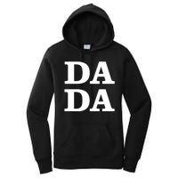 Da Da Dad Funny Fathers Day Women's Pullover Hoodie