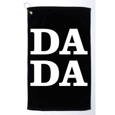 Da Da Dad Funny Fathers Day Platinum Collection Golf Towel