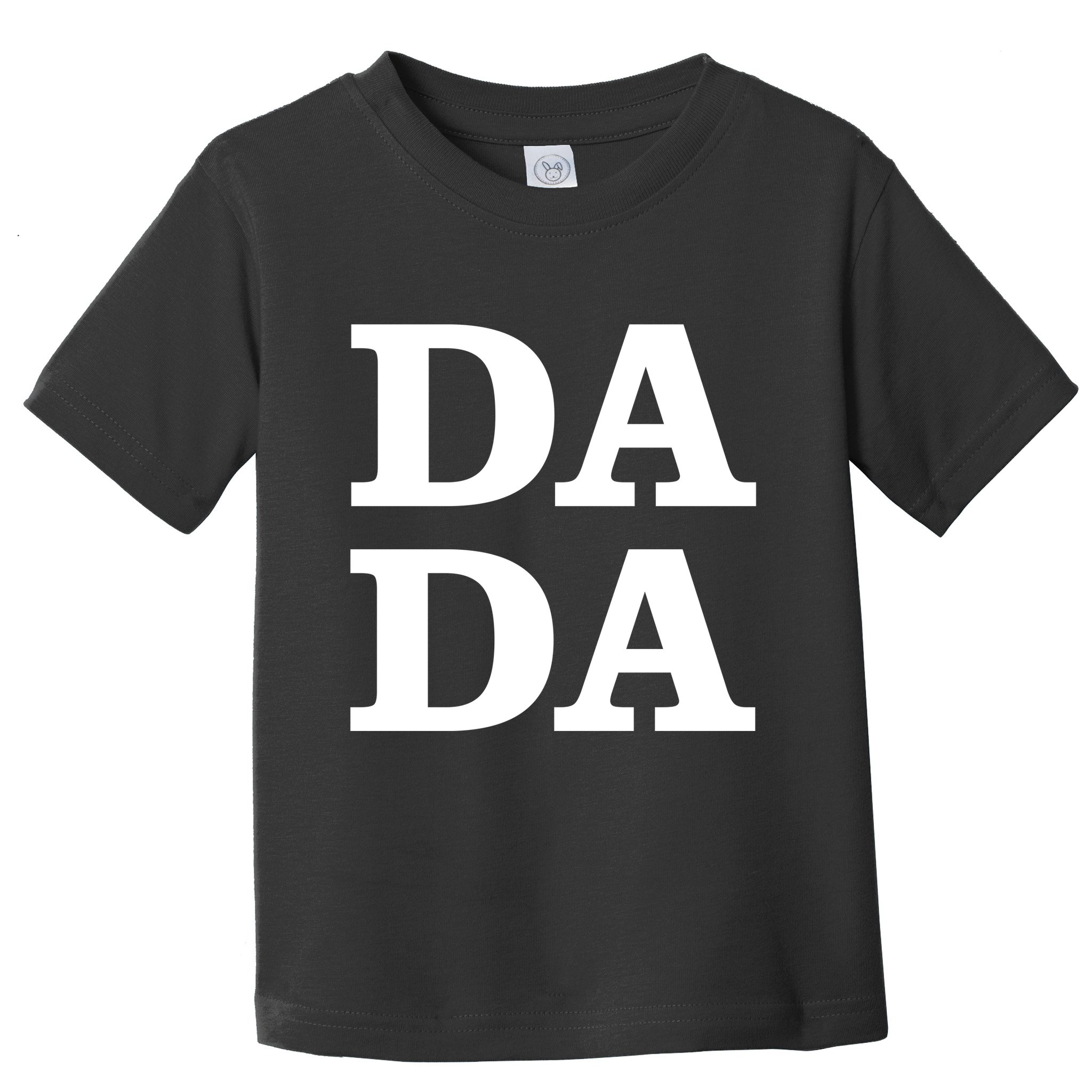 Da Da Dad Funny Fathers Day Toddler T-Shirt