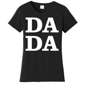 Da Da Dad Funny Fathers Day Women's T-Shirt