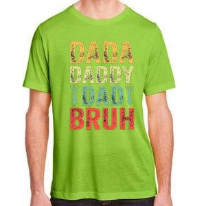 Dada Daddy Dad Bruh Happy Fathers Day Funny Gift Adult ChromaSoft Performance T-Shirt