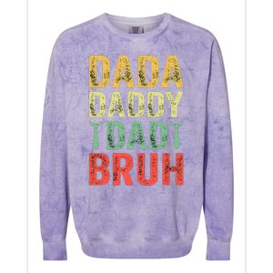 Dada Daddy Dad Bruh Happy Fathers Day Funny Gift Colorblast Crewneck Sweatshirt