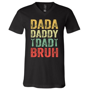 Dada Daddy Dad Bruh Happy Fathers Day Funny Gift V-Neck T-Shirt