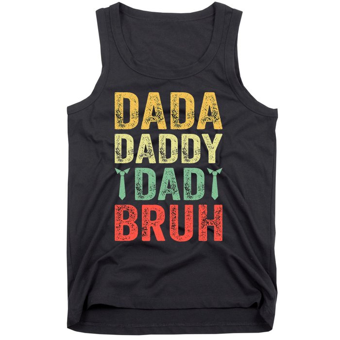 Dada Daddy Dad Bruh Happy Fathers Day Funny Gift Tank Top