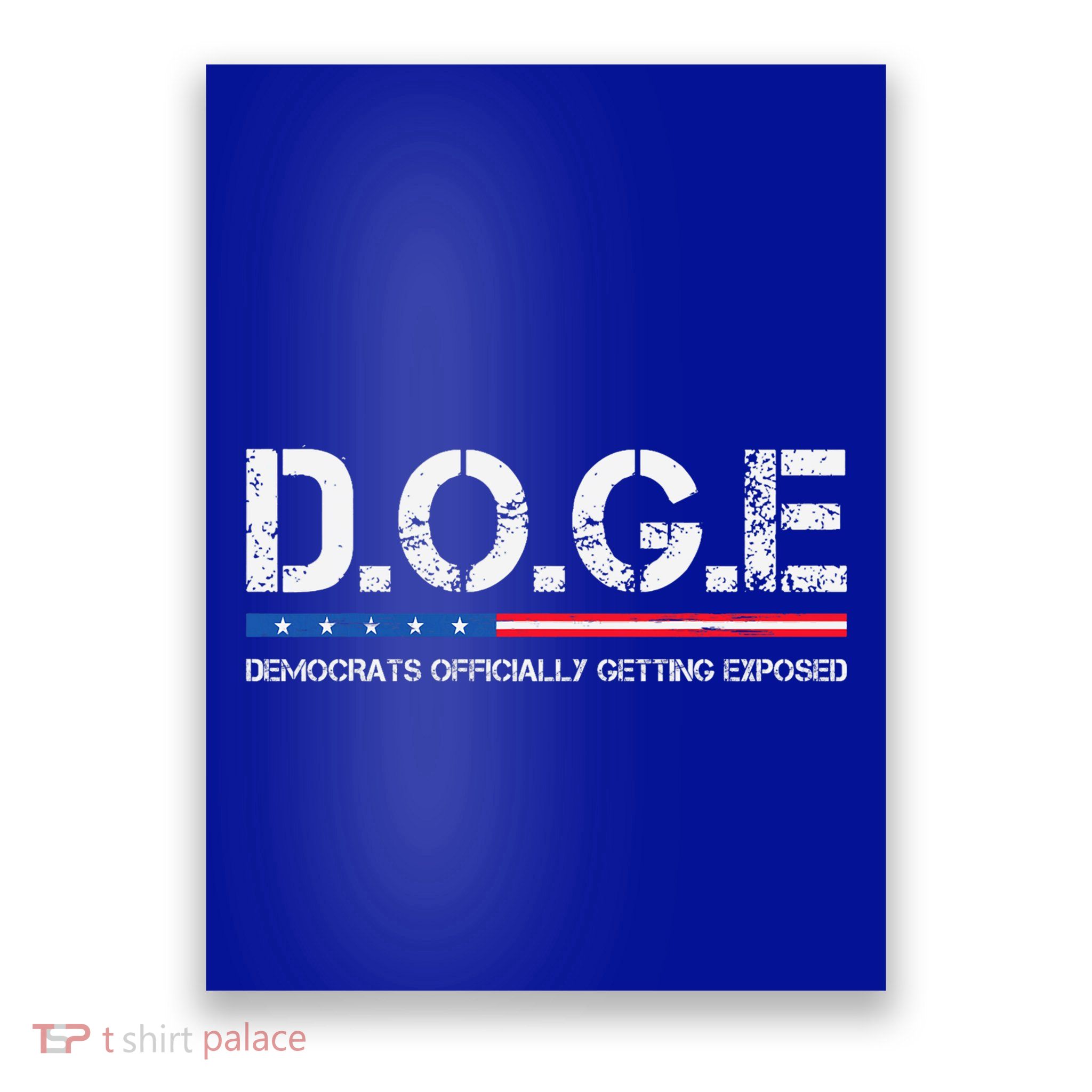 D.O.G.E Doge Democrats Officially Getting Exposed Poster