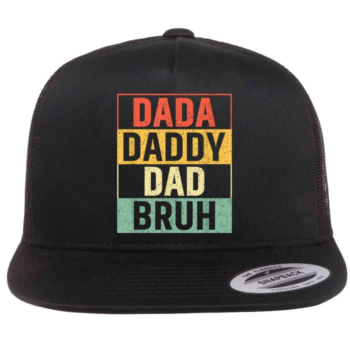 Dada Daddy Dad Bruh Fathers Day Vintage Funny Father Flat Bill Trucker Hat