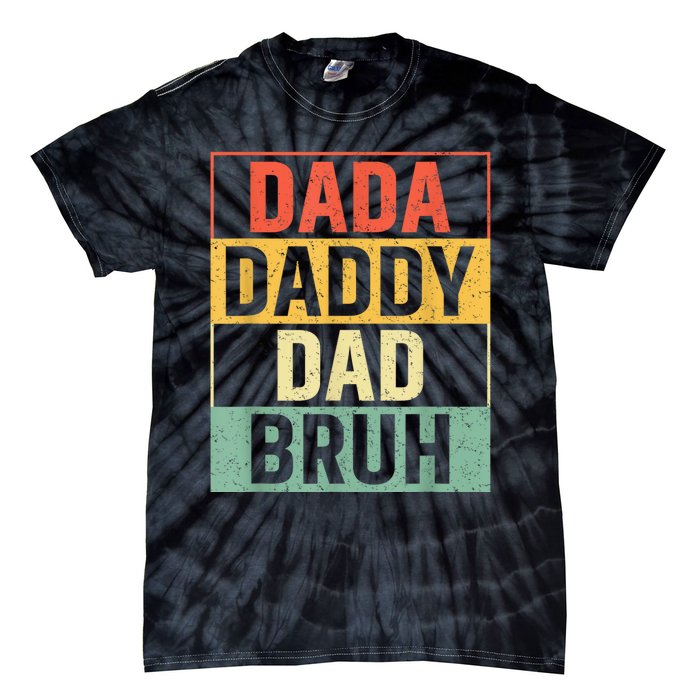 Dada Daddy Dad Bruh Fathers Day Vintage Funny Father Tie-Dye T-Shirt