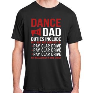 Dance Dad Duties Dancing Dad Of A Dancer Father Gift Adult ChromaSoft Performance T-Shirt