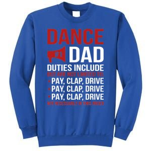 Dance Dad Duties Dancing Dad Of A Dancer Father Gift Sweatshirt