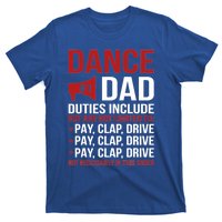 Dance Dad Duties Dancing Dad Of A Dancer Father Gift T-Shirt