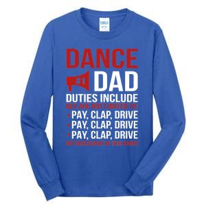 Dance Dad Duties Dancing Dad Of A Dancer Father Gift Tall Long Sleeve T-Shirt