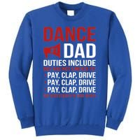 Dance Dad Duties Dancing Dad Of A Dancer Father Gift Tall Sweatshirt