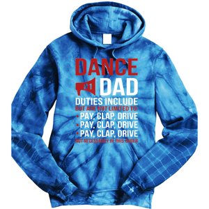 Dance Dad Duties Dancing Dad Of A Dancer Father Gift Tie Dye Hoodie