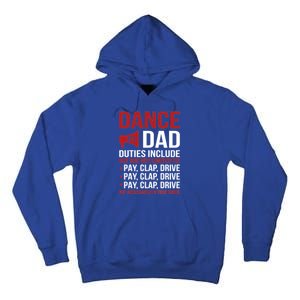 Dance Dad Duties Dancing Dad Of A Dancer Father Gift Tall Hoodie