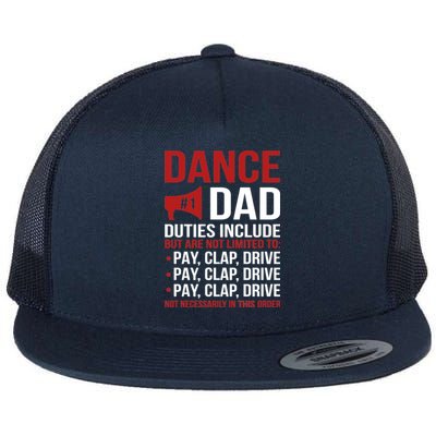 Dance Dad Duties Dancing Dad Of A Dancer Father Gift Flat Bill Trucker Hat