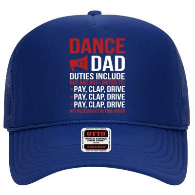 Dance Dad Duties Dancing Dad Of A Dancer Father Gift High Crown Mesh Back Trucker Hat