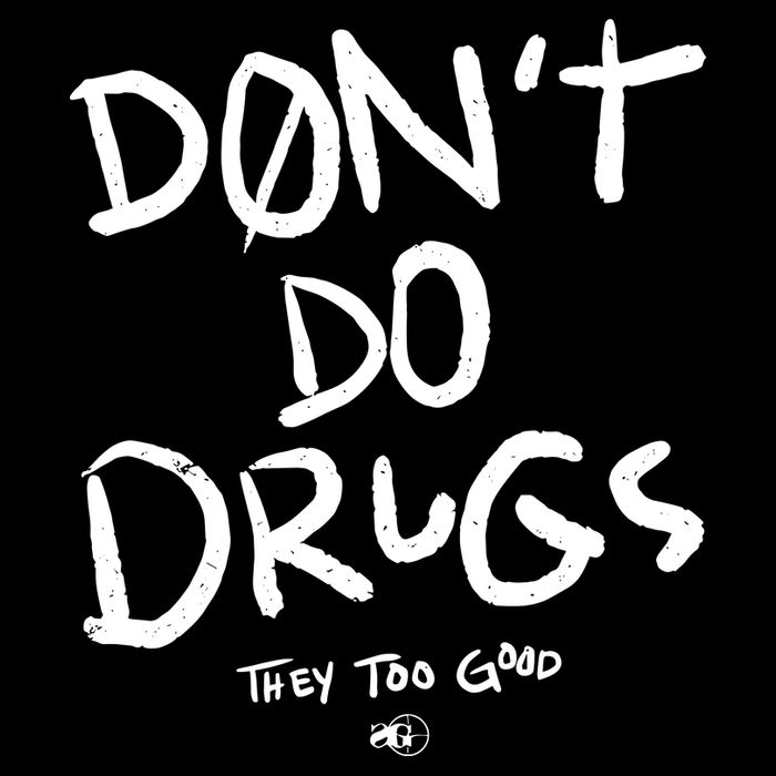 DonT Do Drugs They Too Good 7-Panel Snapback Hat