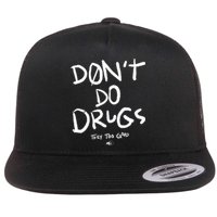 DonT Do Drugs They Too Good Flat Bill Trucker Hat