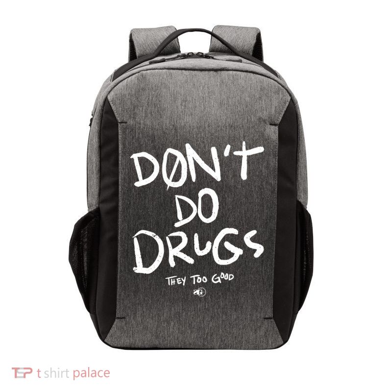 DonT Do Drugs They Too Good Vector Backpack