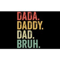 Dada Daddy Dad Bruh Bumper Sticker