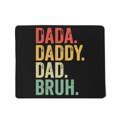 Dada Daddy Dad Bruh Mousepad